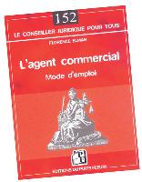 Agent commercial, mode d'emploi, de Florence Elman, éd. du Puits Fleuri 240 p., 22 Euros.