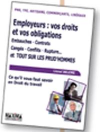 Employeurs: Vos Droits et vos obligations, Lionel Belème, Maxima - Laurent du Mesnil éditeur, août 2009,328 p., 24,50 Euros.