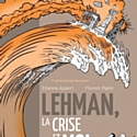 Lehman, la crise et moi : une BD testimoniale sur fond de dépôt de bilan...