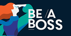 Be a boss est l’événement national référent de l’entrepreneuriat féminin