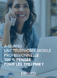 Couverture livre blanc À quand une téléphonie mobile professionnelle 100% pensée pour les TPE/PME?